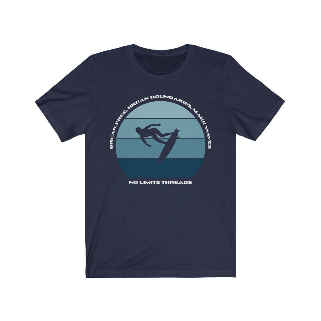 Break Free Break Boundaries -Short Sleeve Tee